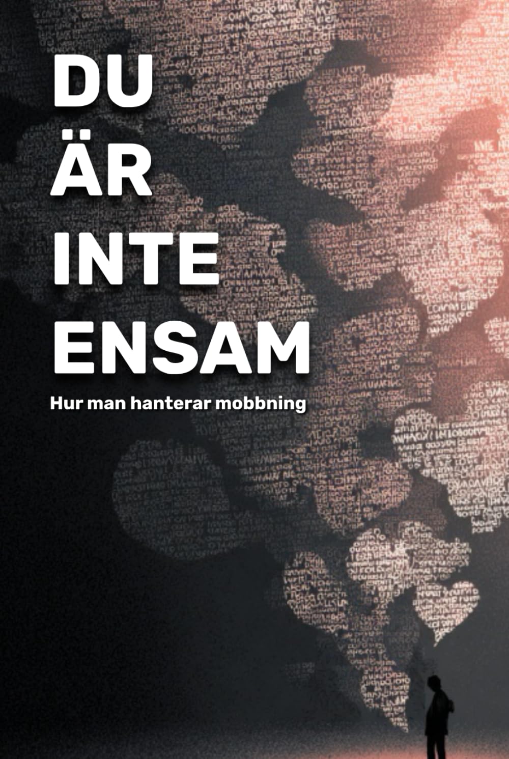 Du är inte ensam: Hur man hanterar mobbning