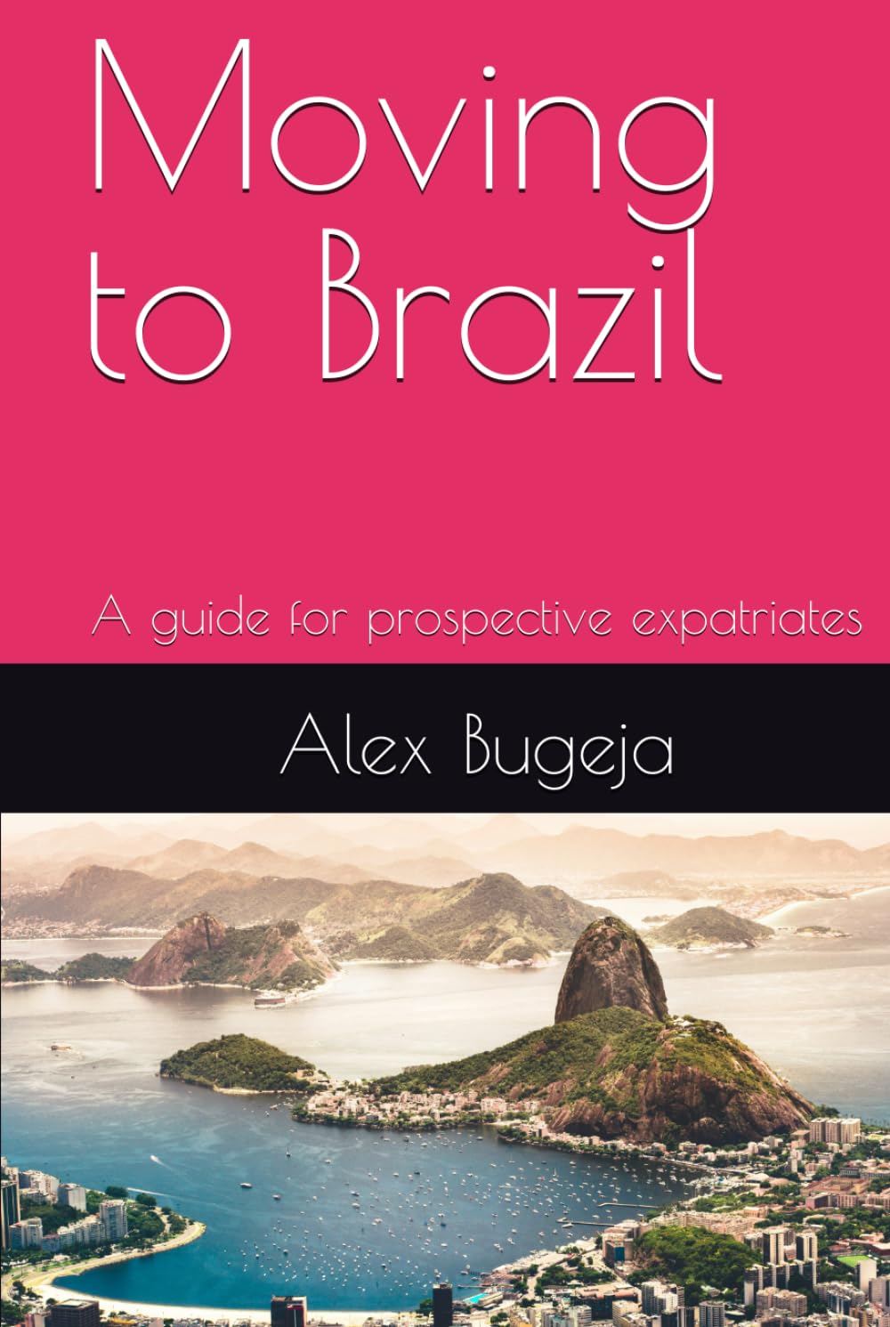 Moving to Brazil: A guide for prospective expatriates
