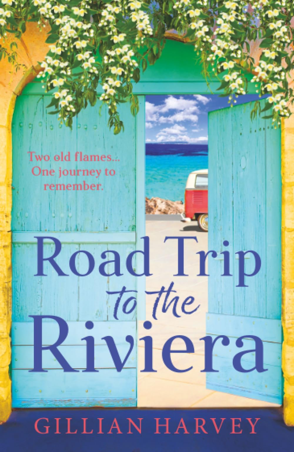 Road Trip to the Riviera: A BRAND NEW charming story of old flames and a journey to remember for 2026