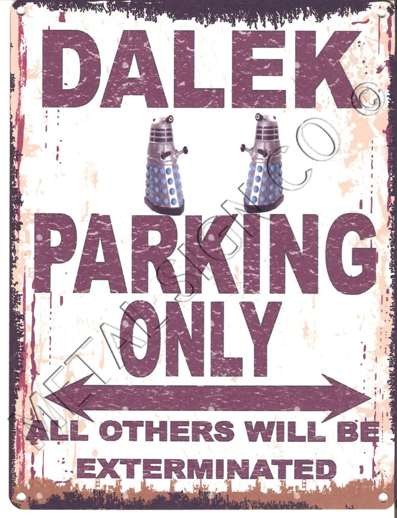 DALEK PARKING SIGN SMALL 6x8in 15x20cm RETRO VINTAGE STYLE tin wall art shed workshop garage classic cars