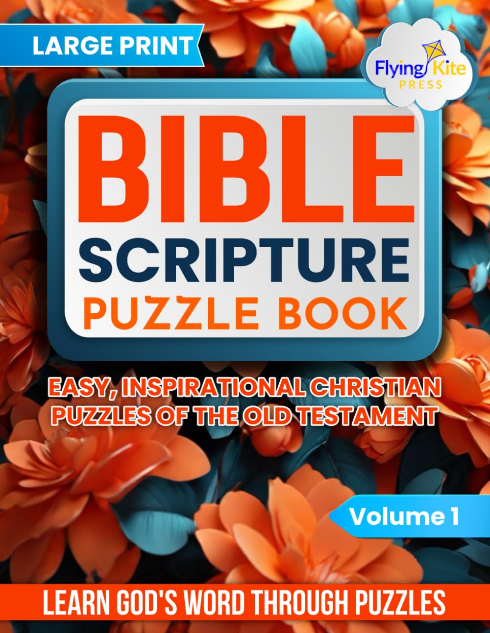 Bible Scripture Puzzle Book: Easy, Inspirational Christian Puzzles of the Old Testament (Journey Through The Bible)