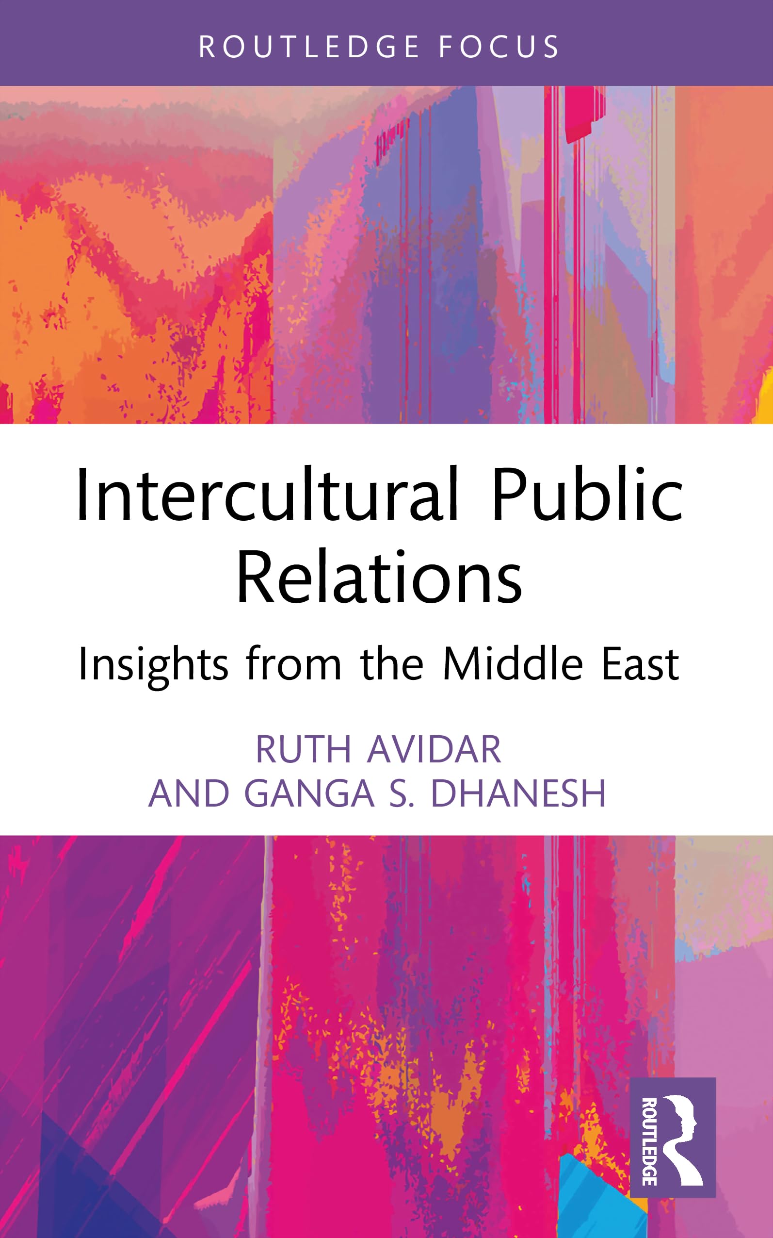 Intercultural Public Relations: Insights from the Middle East (Global PR Insights)