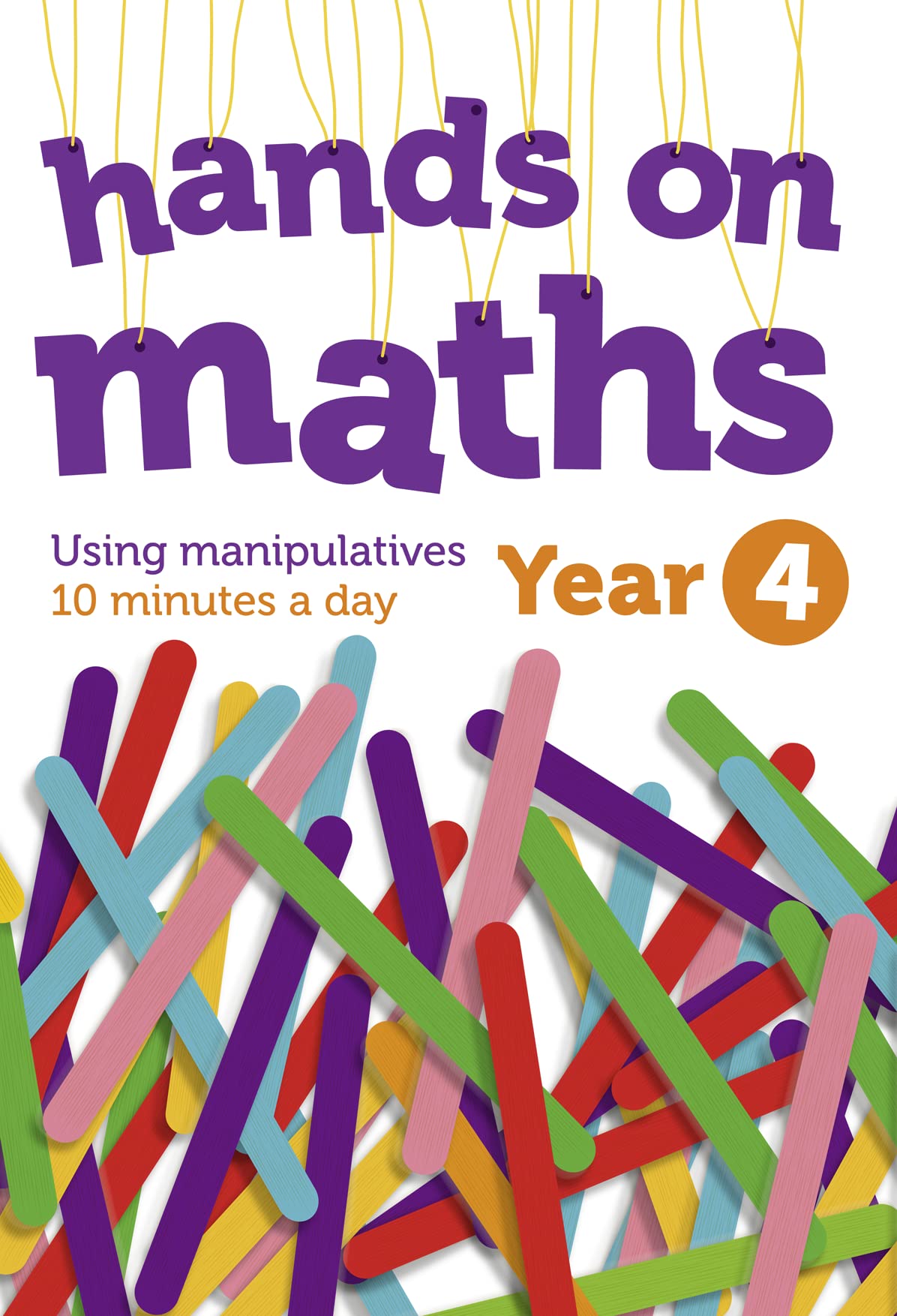 Year 4 Hands-on Maths: Using Manipulatives 10 Minutes a Day