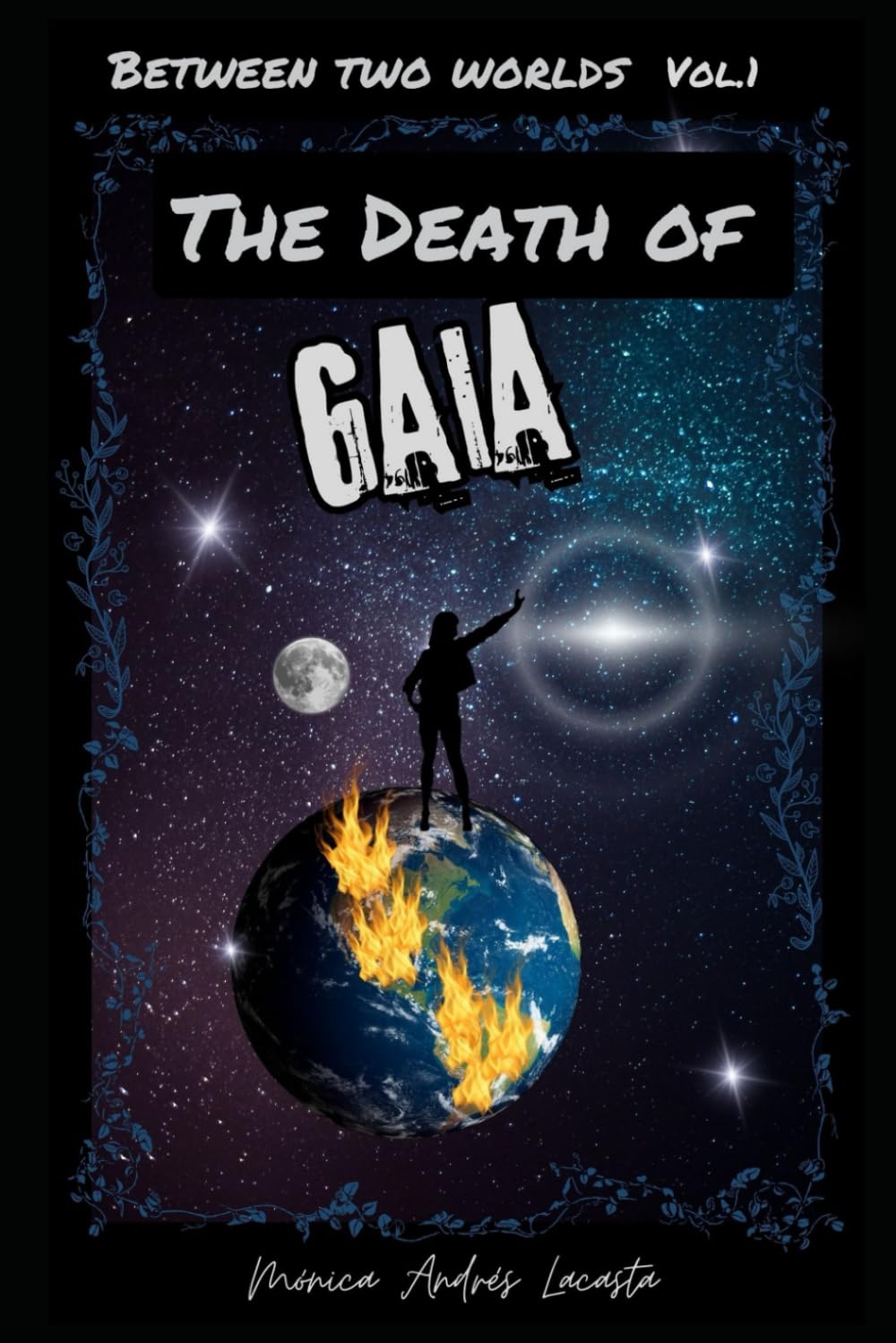 The Death of Gaia (Between two worlds)