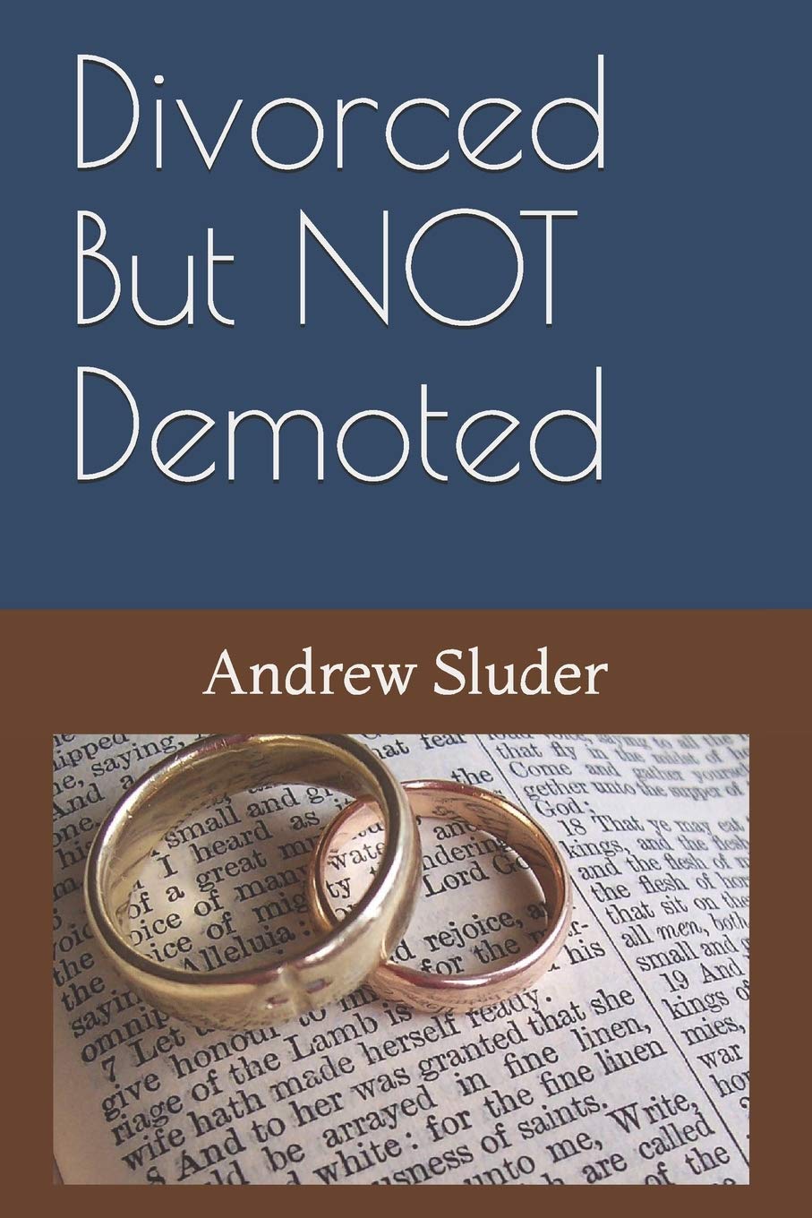 Divorced But NOT Demoted: A Biblical Study on the