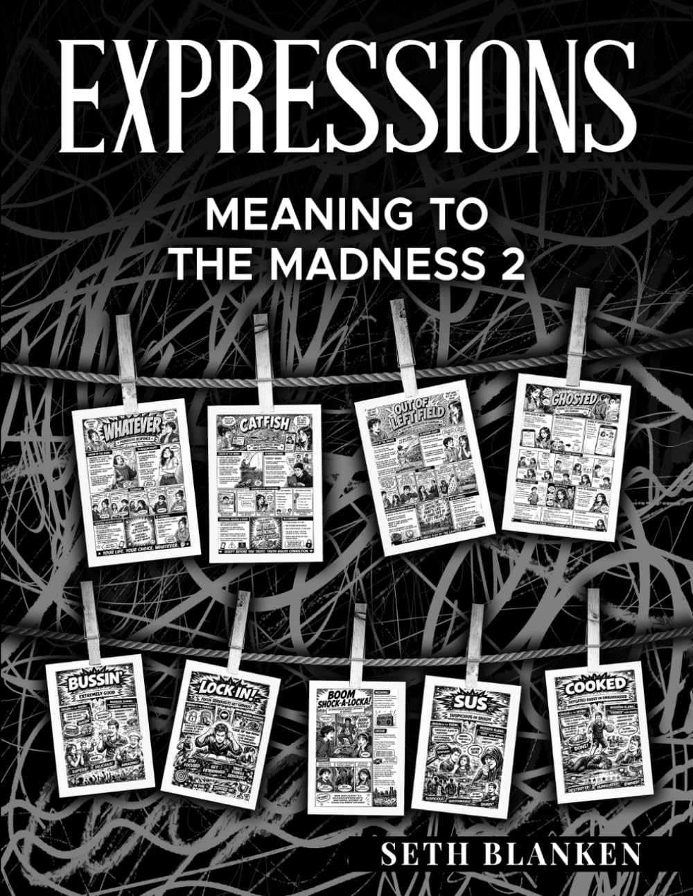 Expressions Meaning to the Madness 2