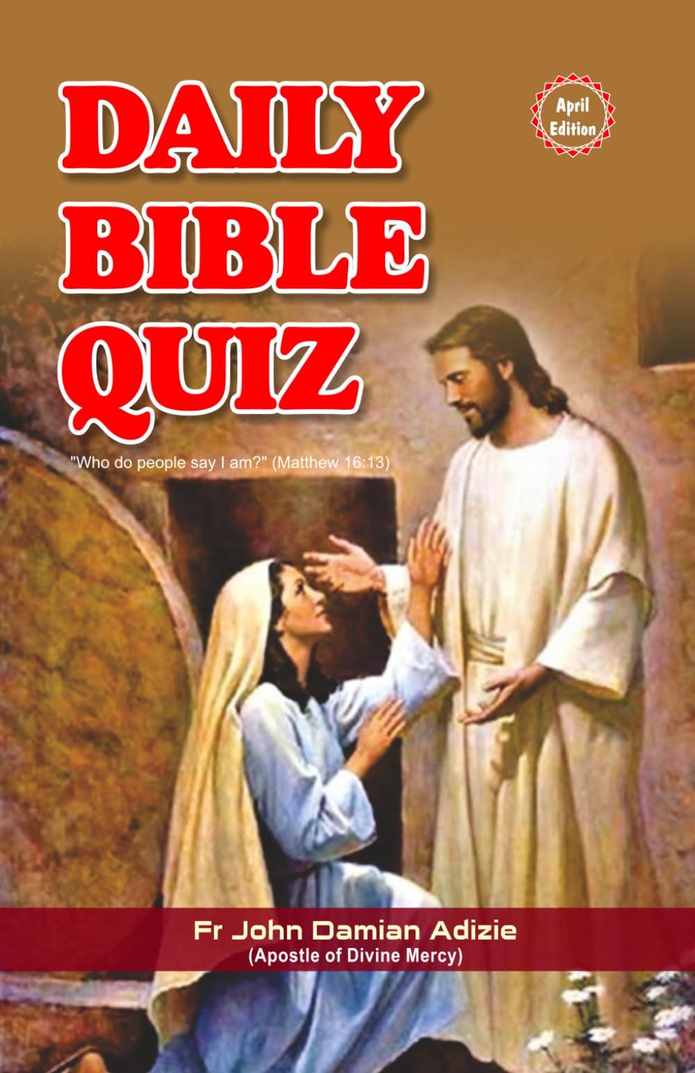 DAILY BIBLE QUIZ: April Edition