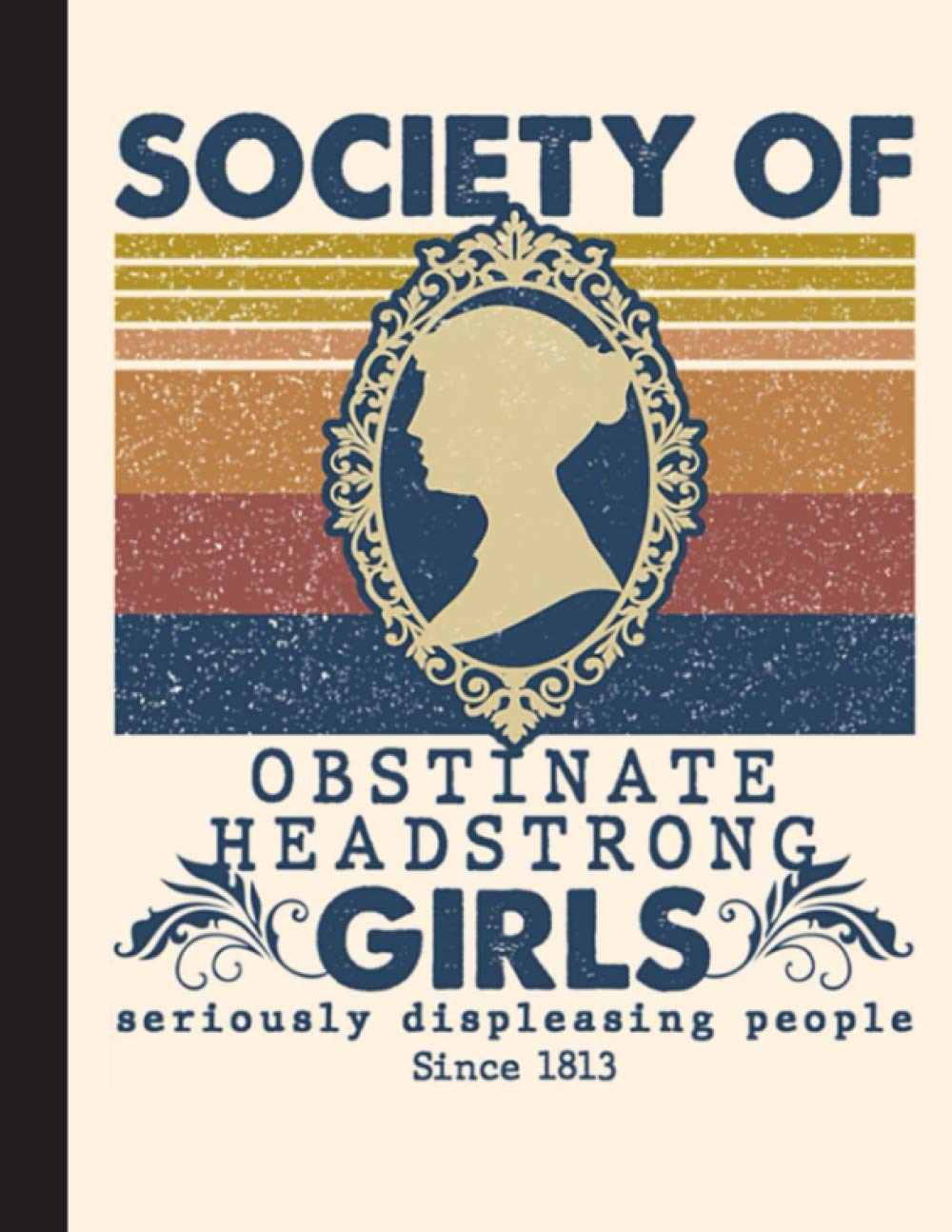 Obstinate Headstrong Girls Notebook: Gifts for Book Lovers / Reading Notebook [ Softback * Large (8.5" x 11") * 110 Pages & More... ]
