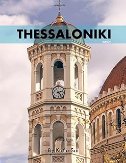 Thessaloniki: A Perfect Coffee Table Picture Book - Travel and Tourism lovers.