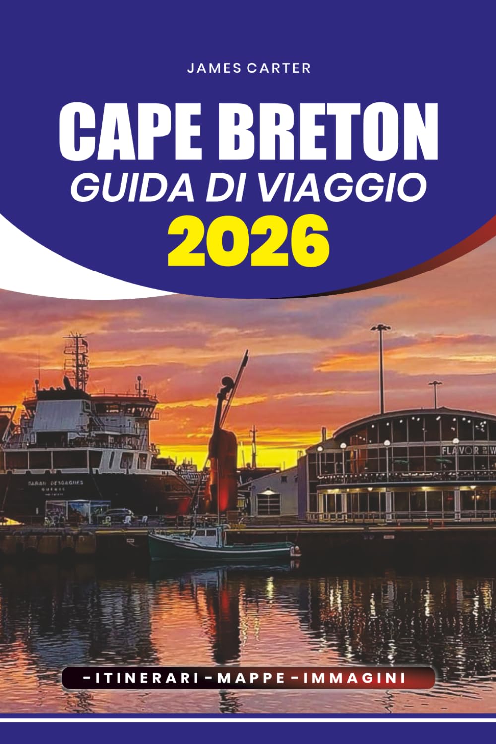 CAPE BRETON GUIDA DI VIAGGIO 2026: Organizza un viaggio senza stress, scopri gemme nascoste ed esplora le principali attrazioni, festival e delizie culinarie dell'isola