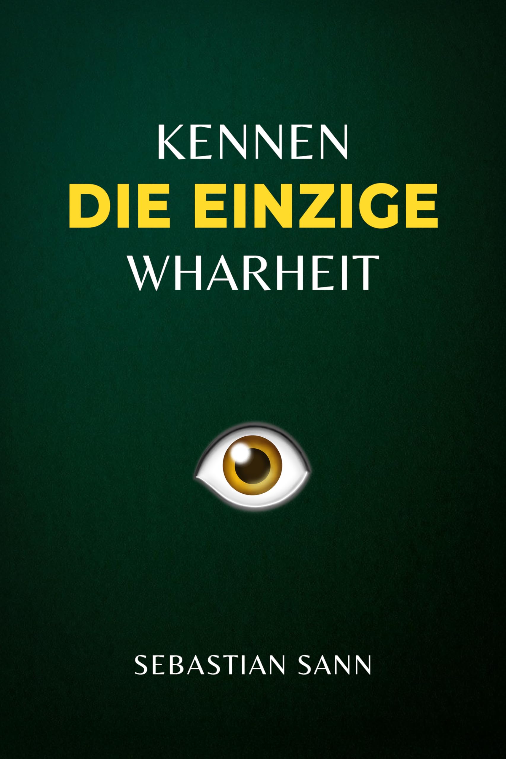 KENNEN DIE EINZIGE WAHRHEIT