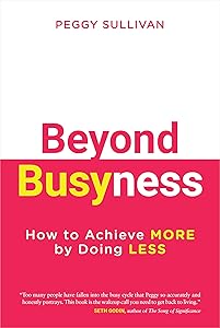 Beyond Busyness