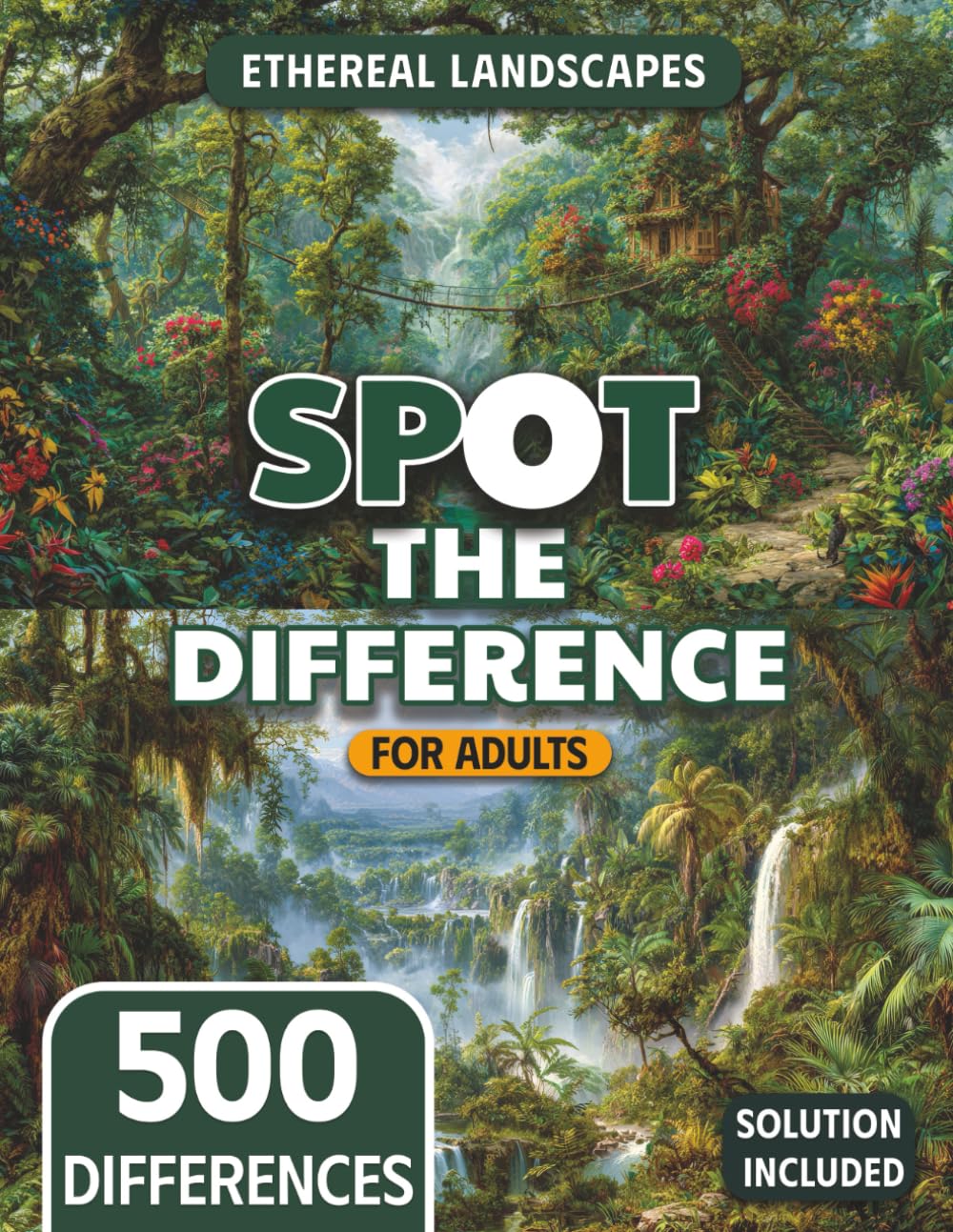Spot the Difference for Adults Ethereal Landscapes Edition: A Journey Through Dreamlike Nature Landscapes (The Mega Spot the Difference Series)