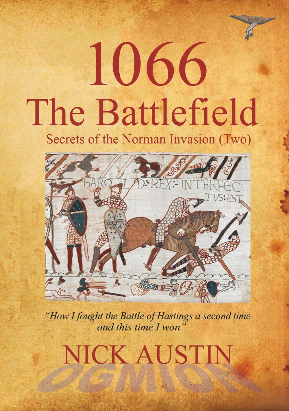 1066 The Battlefield: Secrets of the Norman Invasion Two: 2