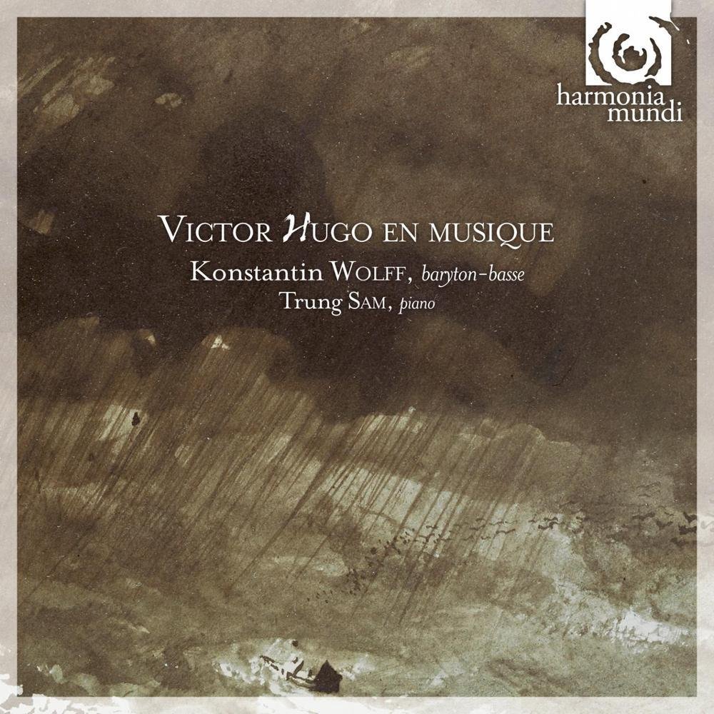 Victor Hugo en Musique: Songs By Faure Saint-Saens [Audio CD] Konstantin Wolff; Gabriel Fauré; Franz Liszt; Edouard Lalo; Reynaldo Hahn; Camille Saint-Saëns; Benjamin Godard and Trung Sam