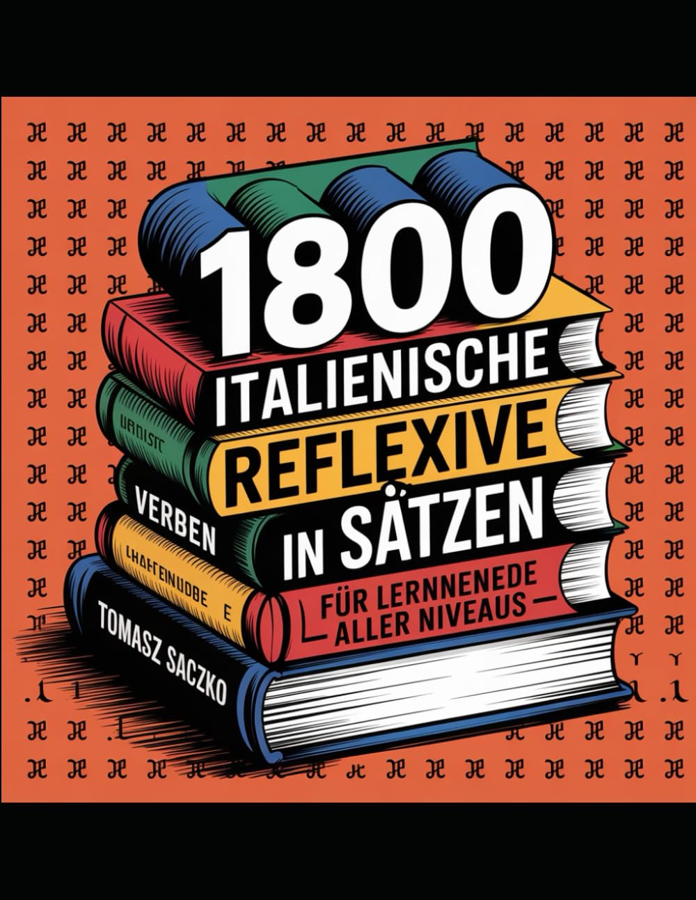 1800 Italienische reflexive Verben in Sätzen für Lernende aller Niveaus: Italienisch Vokabeln