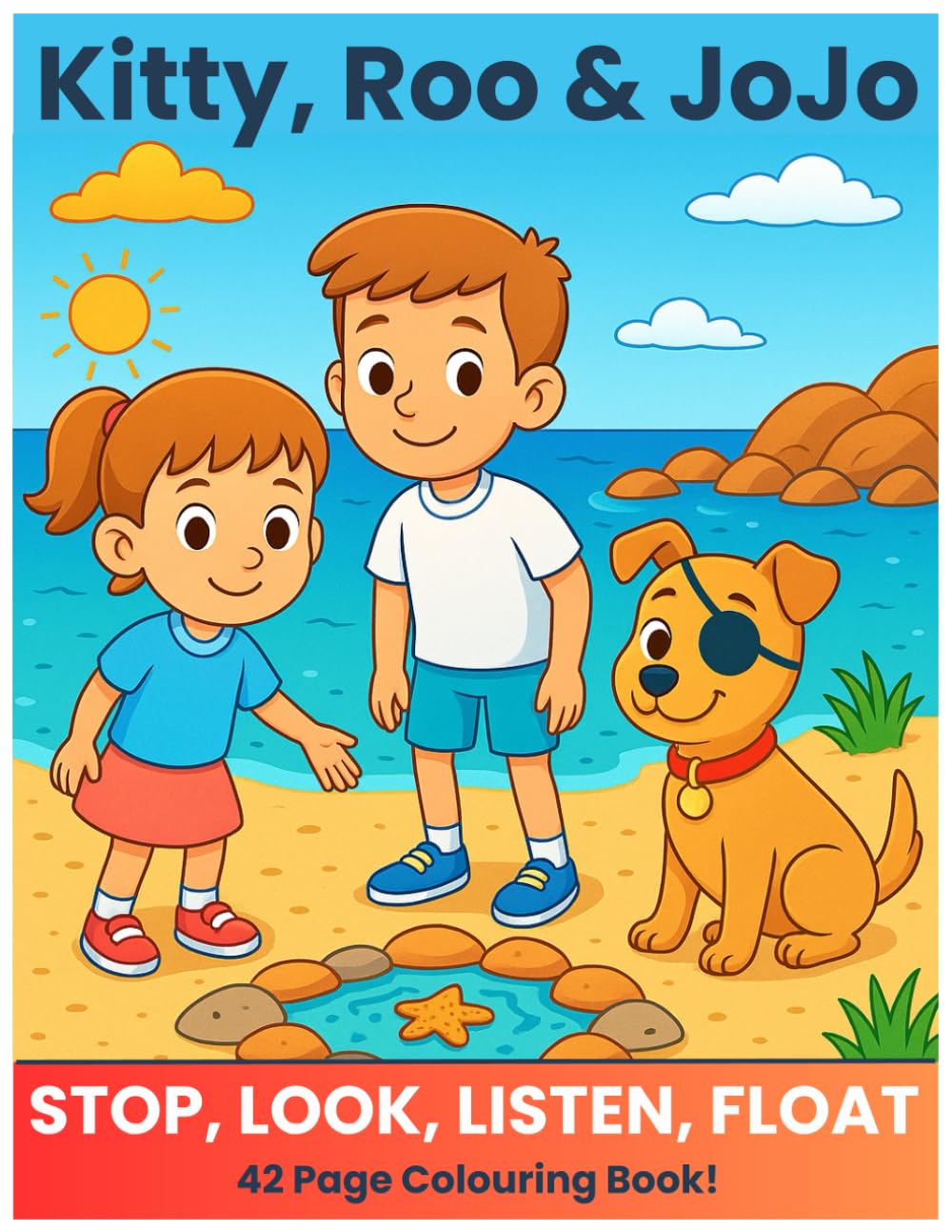 Kitty, Roo and JoJo: STOP, LOOK, LISTEN, FLOAT