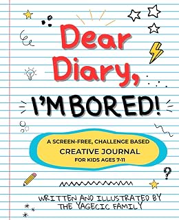 Dear Diary, I'm Bored!: A Screen-Free, Challenge-Based Creative Journal for Kids Ages 7–11