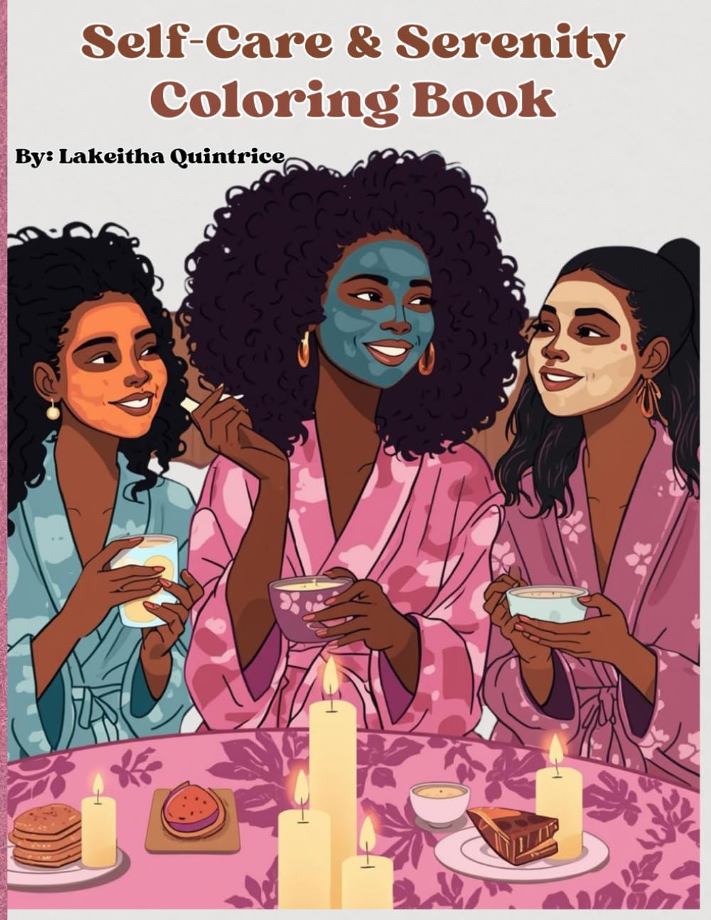Self-Care & Serenity: A Calming Coloring Book for Stress Relief, Peace & Healing
