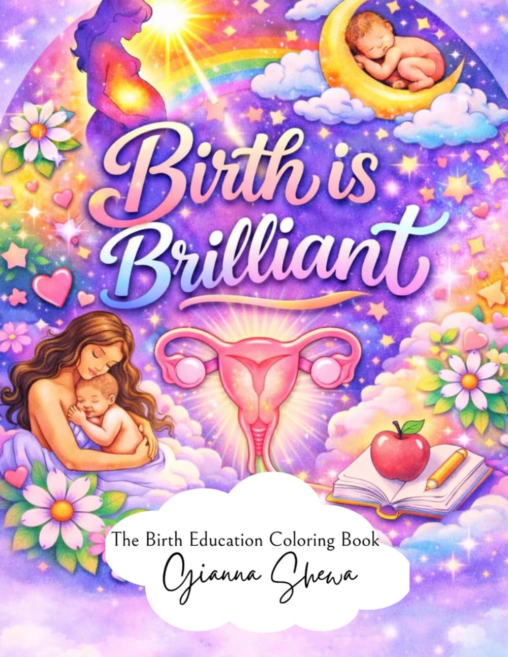 Birth is Brilliant: The Birth Education Coloring Book