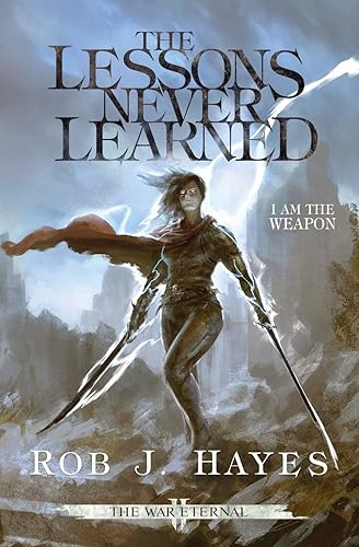 The Lessons Never Learned (War Eternal, Band 2)