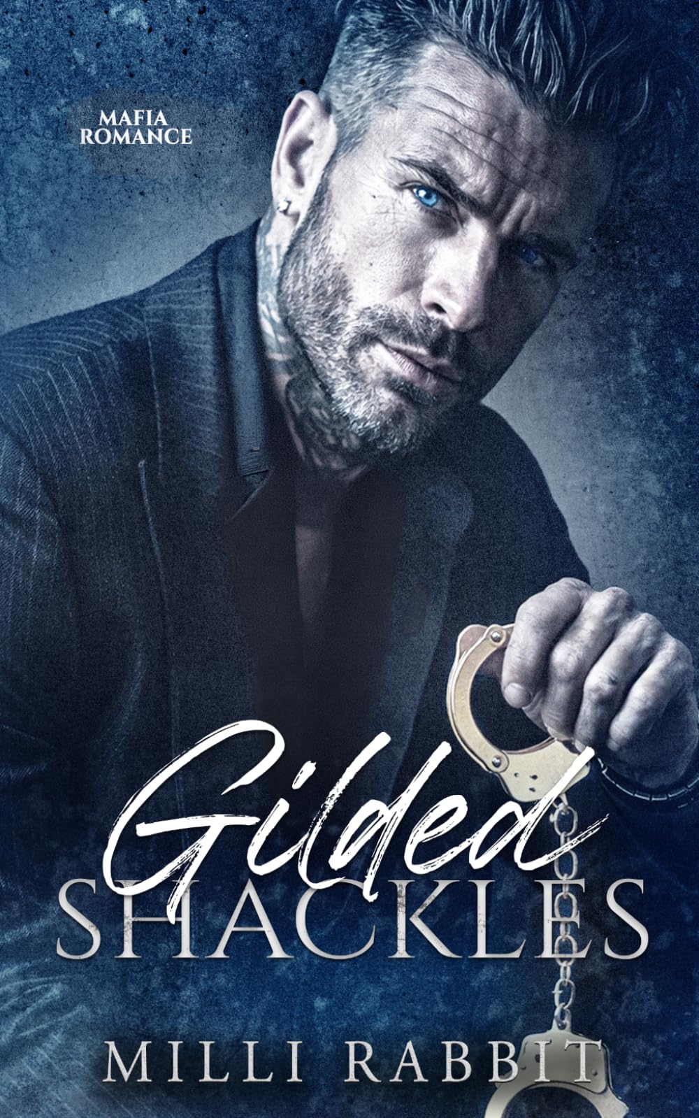 Gilded Shackles: Mafia Romance