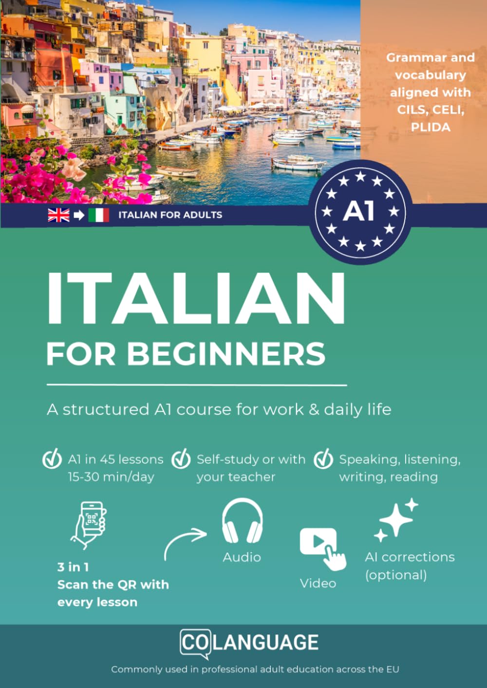 Italian for beginners - A structured A1 course for work & daily life: For self-study or classroom usage. Learn with dialogues, grammar, audio, and a ... preparation.: 1 (Learn Italian for adults)