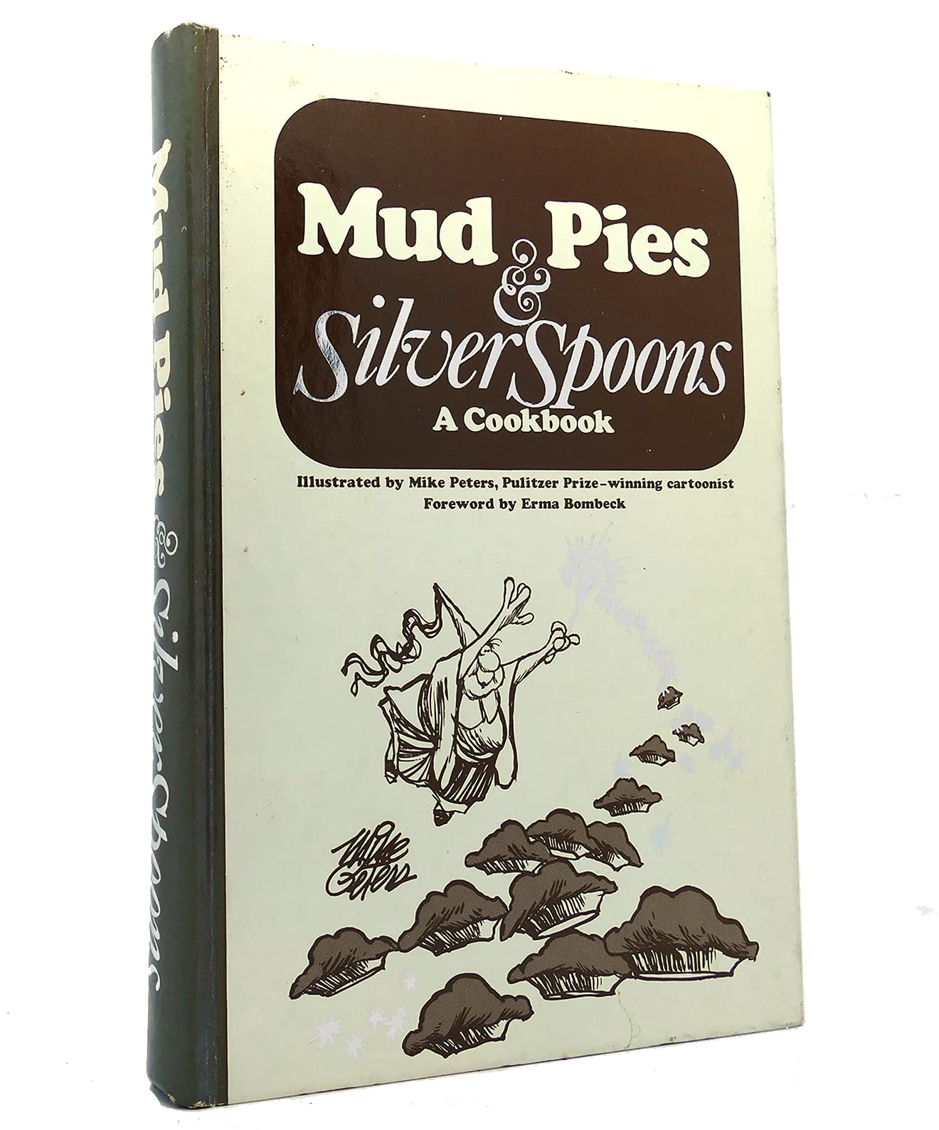 Mud Pies and Silver Spoons: A Cookbook