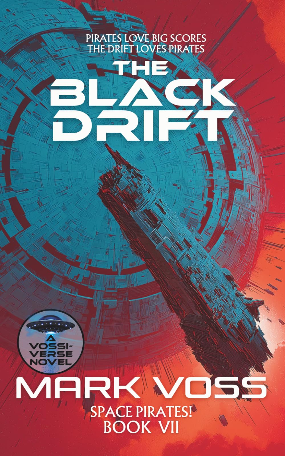 The Black Drift: A Science-Fiction Adventure (Space Pirates!)