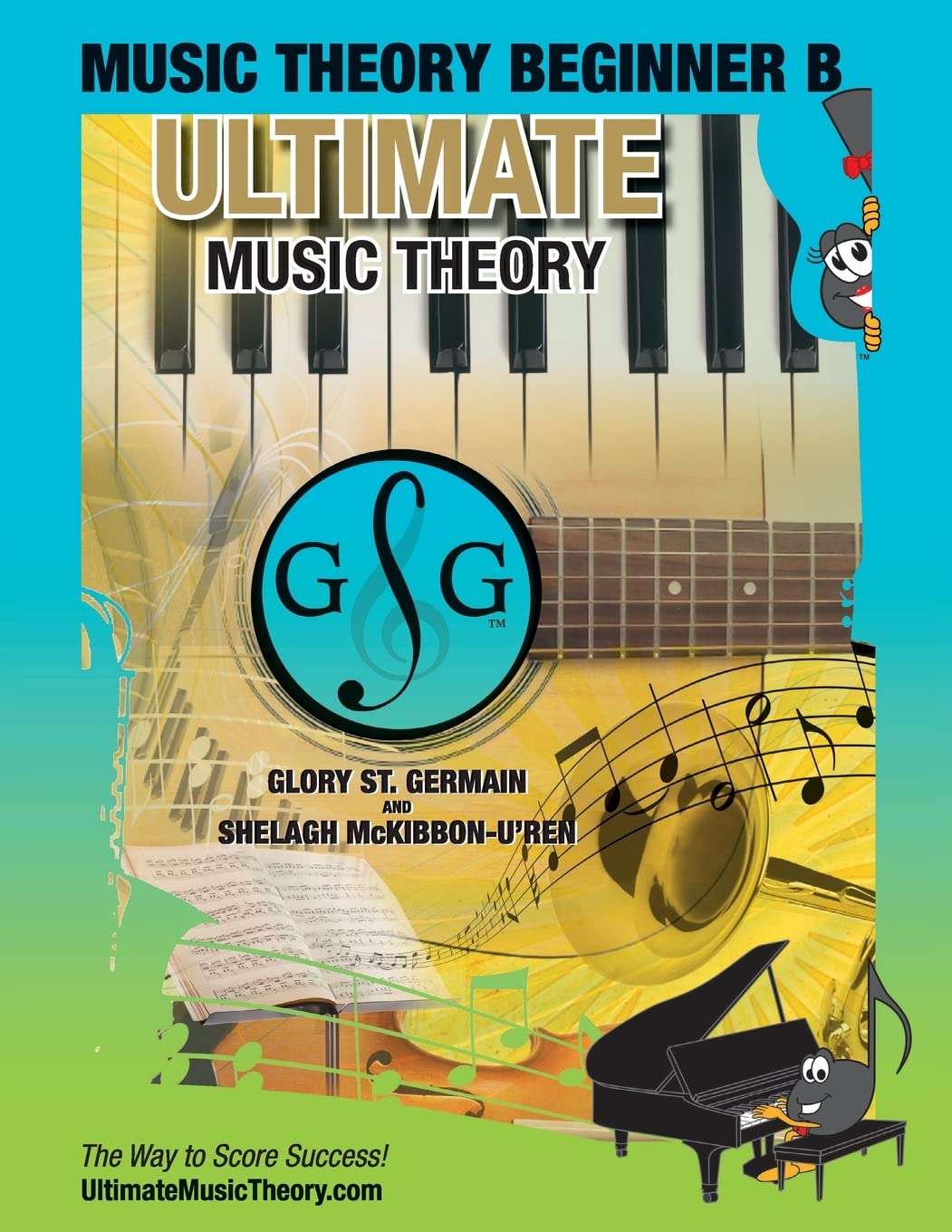 Music Theory Beginner B Ultimate Music Theory: Music Theory Beginner B Workbook includes 12 Fun and Engaging Lessons, Reviews, Sight Reading & Ear ... 2 (Ultimate Music Theory Beginner Workbooks)