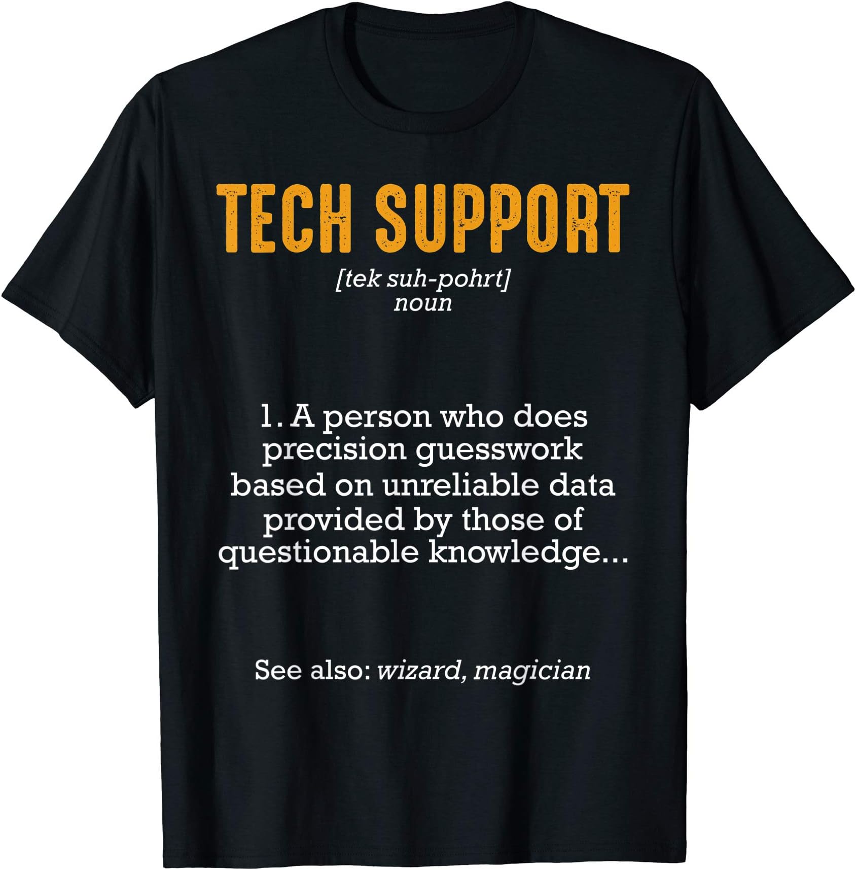 Das KulissenwerkTech Support Definition IT Tech Employee Job Computer T-ShirtOEKO-TEX STANDARD 100