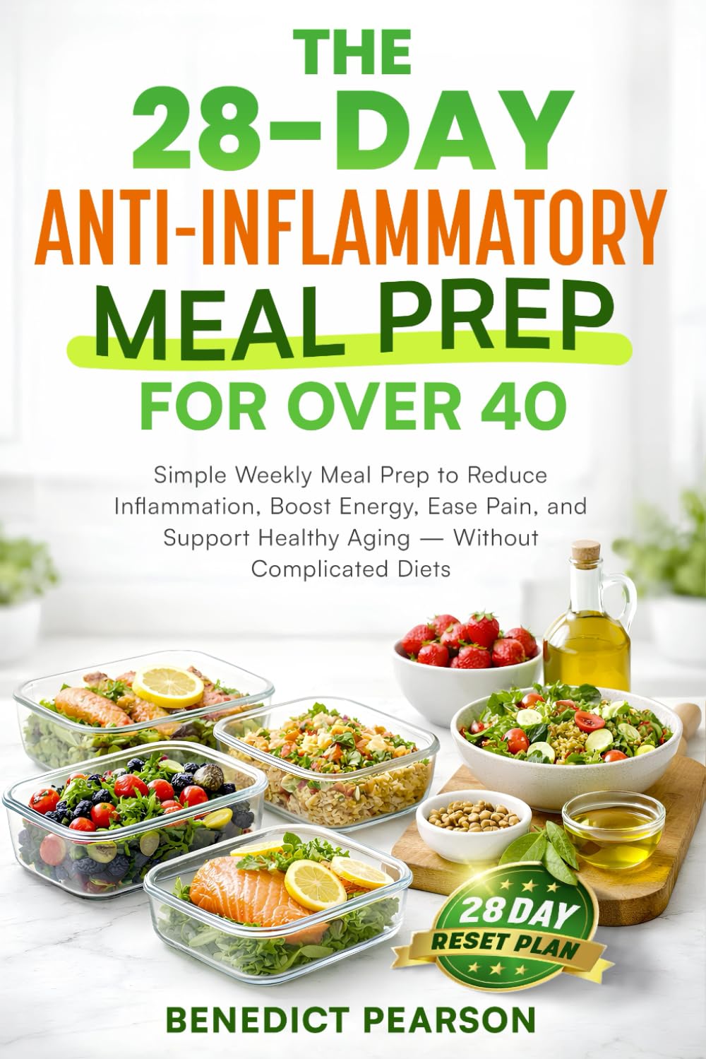 Anti_Inflammatory_Meal_Prep_Over_40_Brief: Simple Weekly Meal Prep to Reduce Inf
