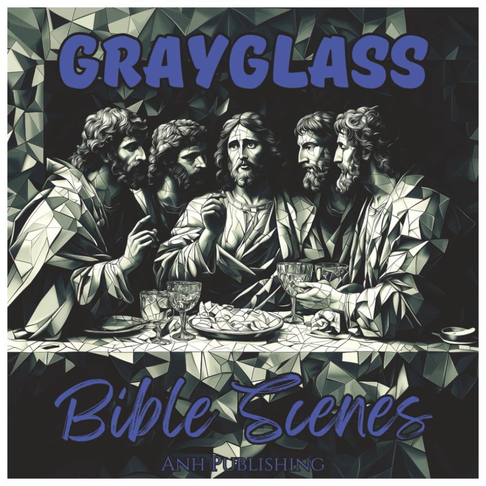 Grayglass Bible Scenes: A Wonderful Coloring Journey for Teens and Adults: A Christian Stained Glass Grayscale Coloring Book Featuring Biblical ... Art in the Style of Cubism (Grayglass Series)