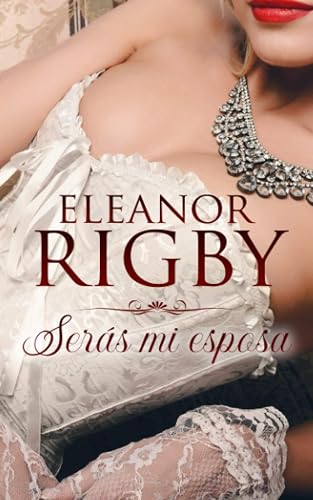 Serás mi esposa (Acuerdos de Escándalo)