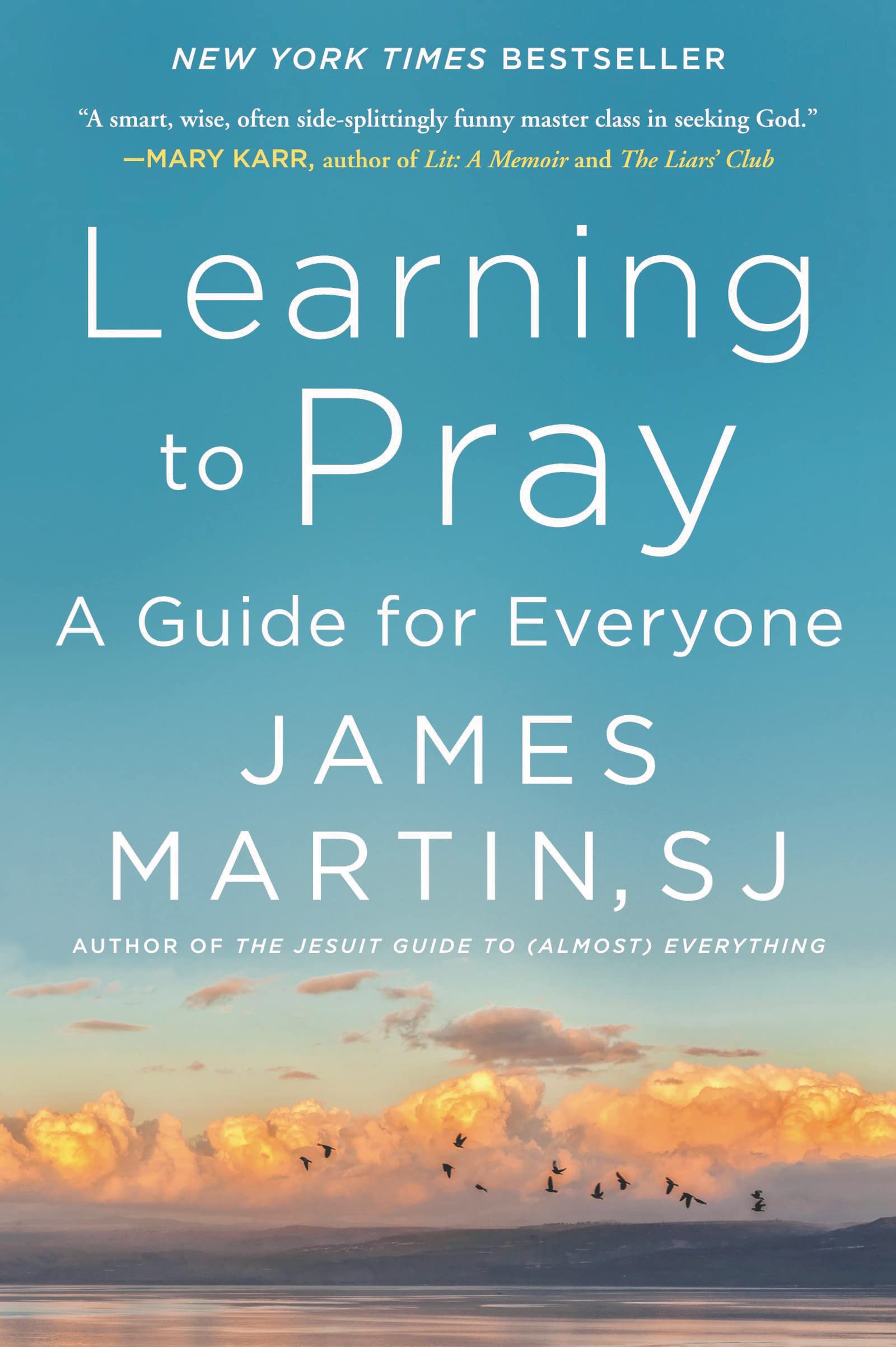 Learning to Pray: A Guide for Everyone