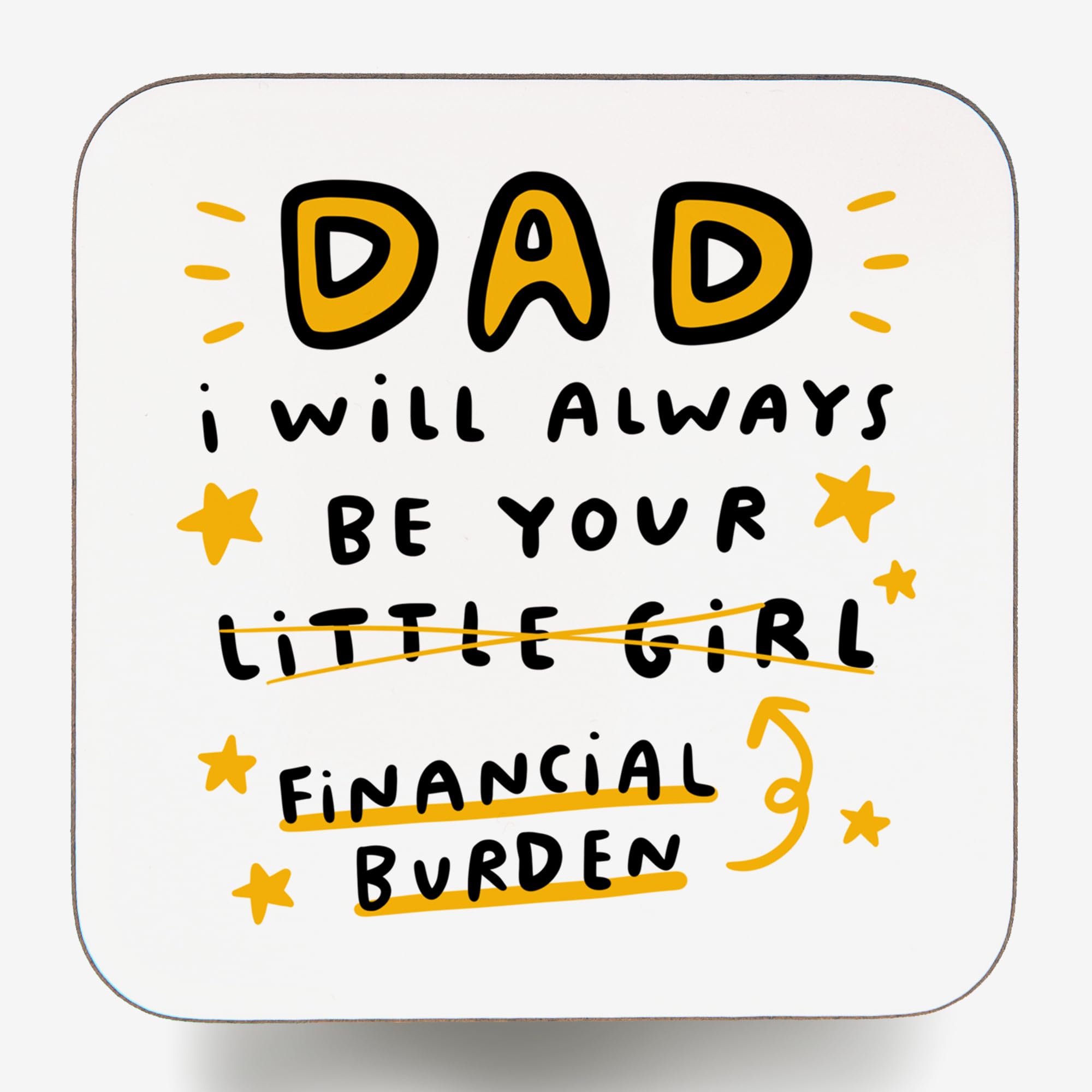 Arrow Gift Co Multicolor - Funny Dad Financial Burden Coaster, Humorous Father Daughter Gift, From Son