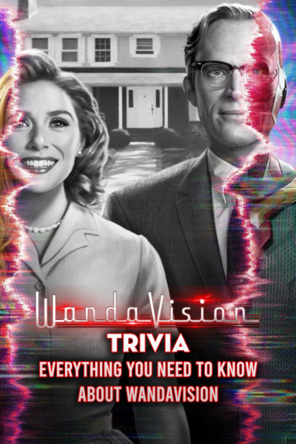 WandaVision Trivia: Everything You Need to Know About WandaVision