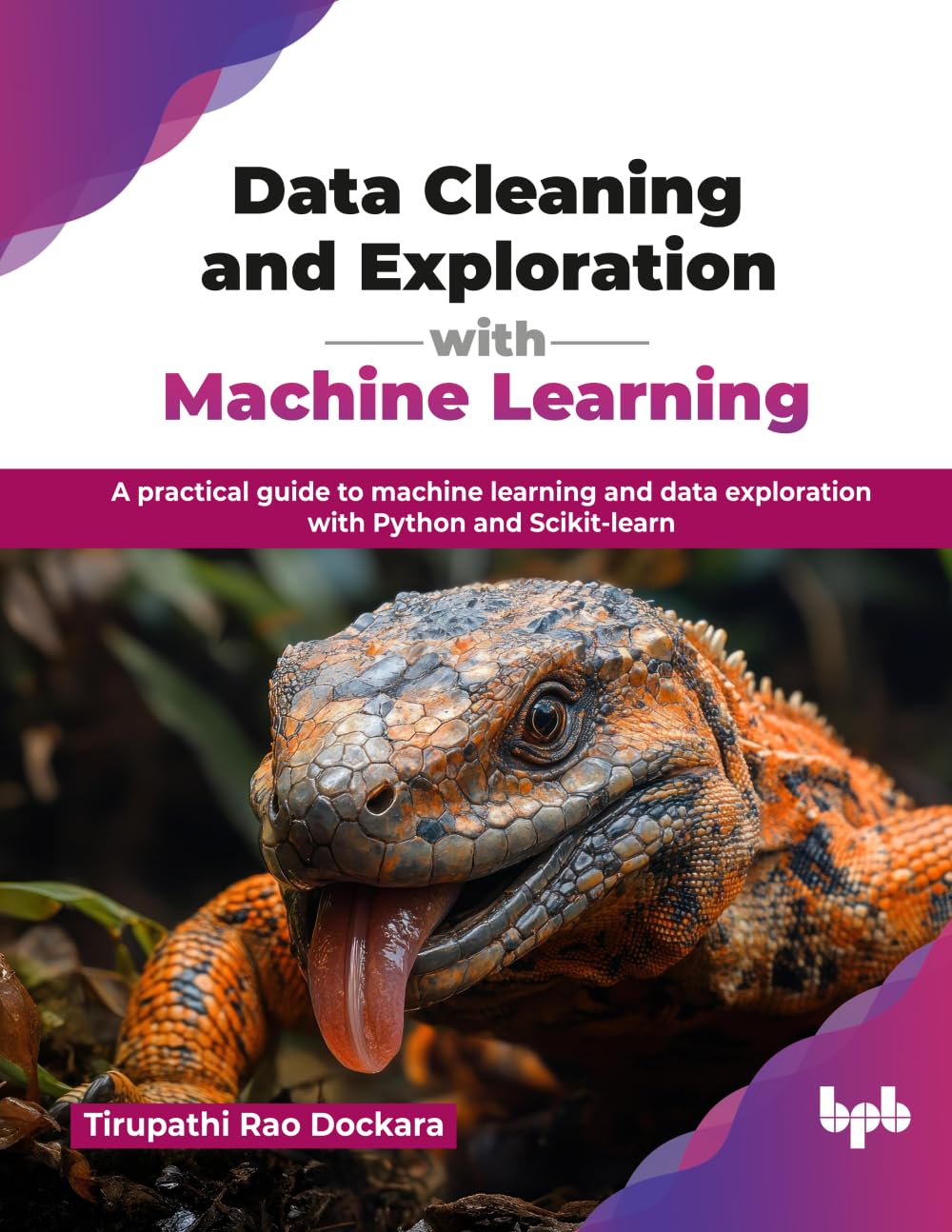 Data Cleaning and Exploration with Machine Learning: A practical guide to machine learning and data exploration with Python and Scikit-learn (English Edition)