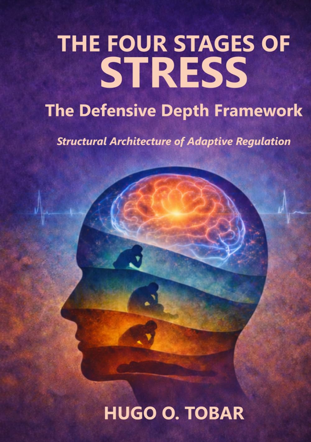 The Four Stages of Stress: The Defensive Depth Framework: Structural Architechture of Adaptive Regulation