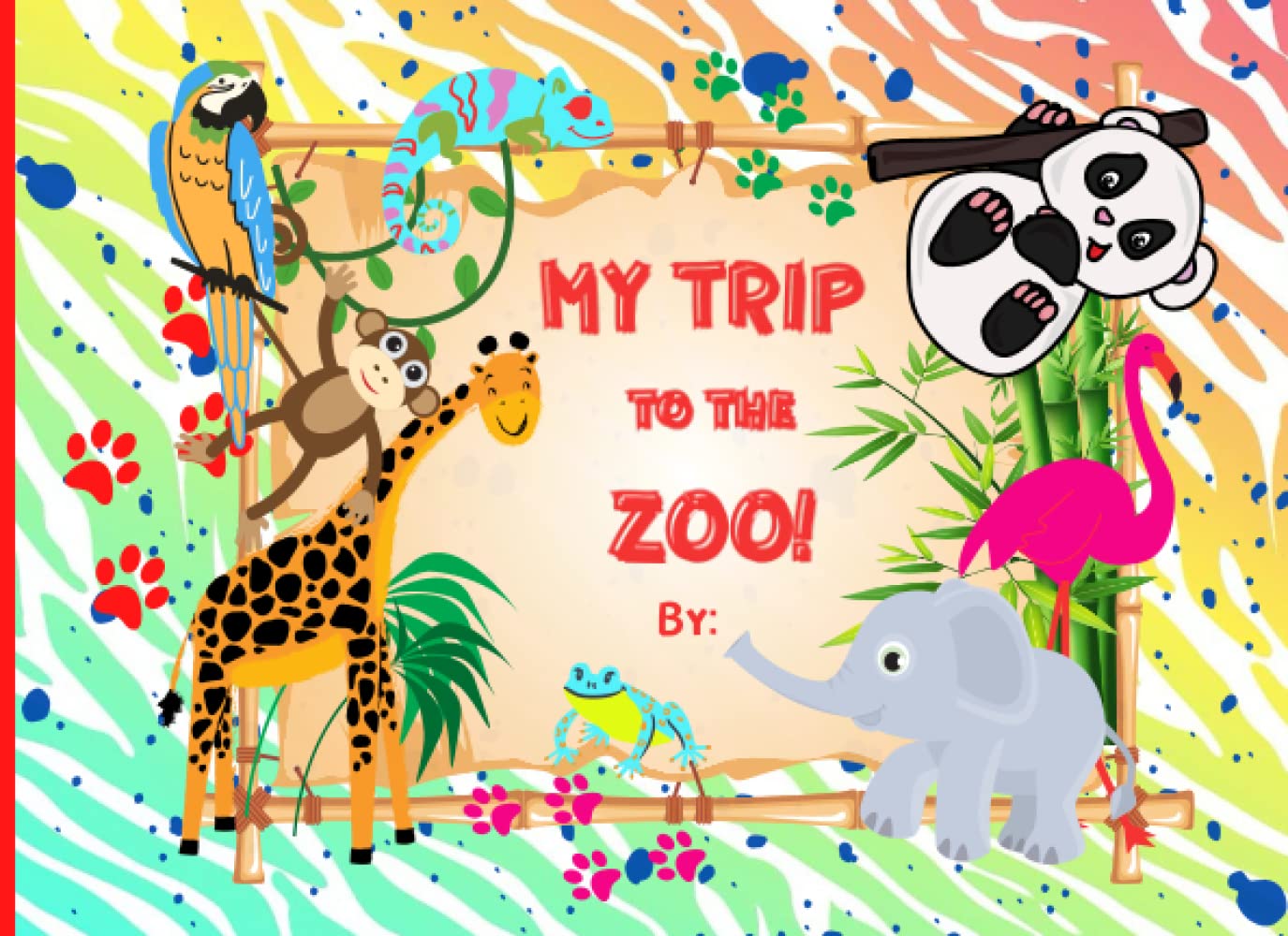 My Trip to the Zoo by:: Zoo Field Trip Activity Workbook Learn and Practice Tracing, Coloring, Matching, Drawing, and Counting: 50 Fun Activities for Kids