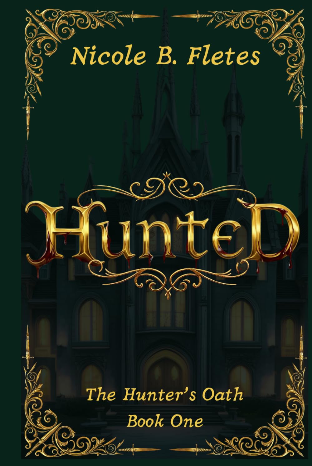 Hunted: The Hunter's Oath: Book One