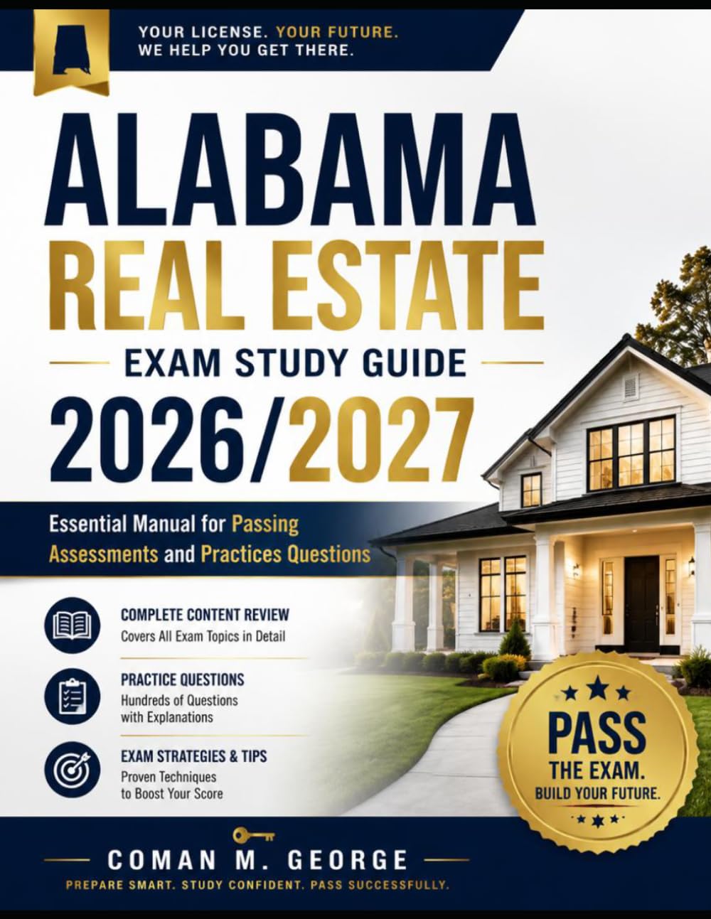 ALABAMA REAL ESTATE EXAM STUDY GUIDE 2026/2027: Essential Manual for Passing Assessments and Practices Questions
