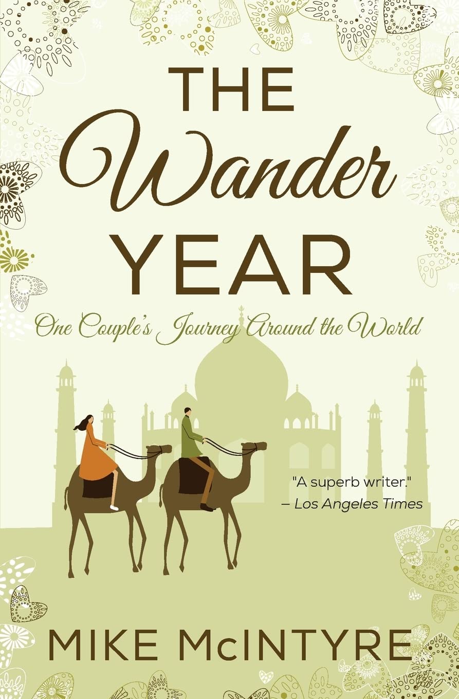 The Wander Year: One Couple's Journey Around the World