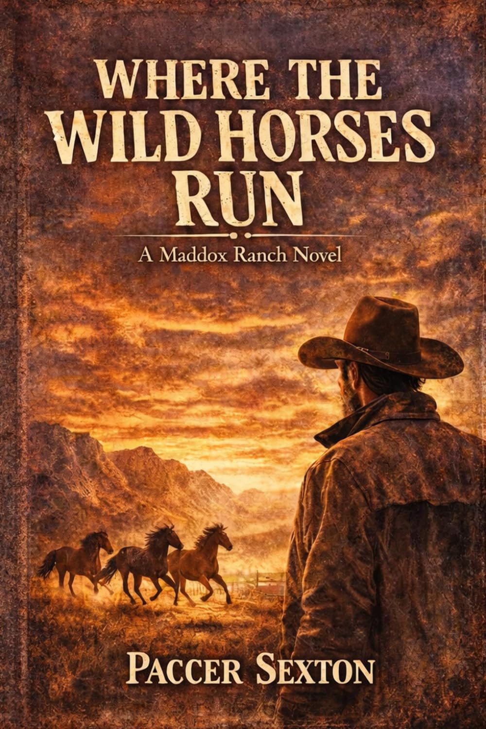 Where the Wild Horses Run: A Maddox Ranch Novel (A Maddox Ranch Novel Series)