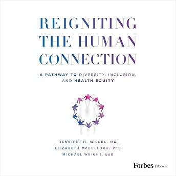 Reigniting the Human Connection Audiobook by Elizabeth McCulloch PhD episode artwork
