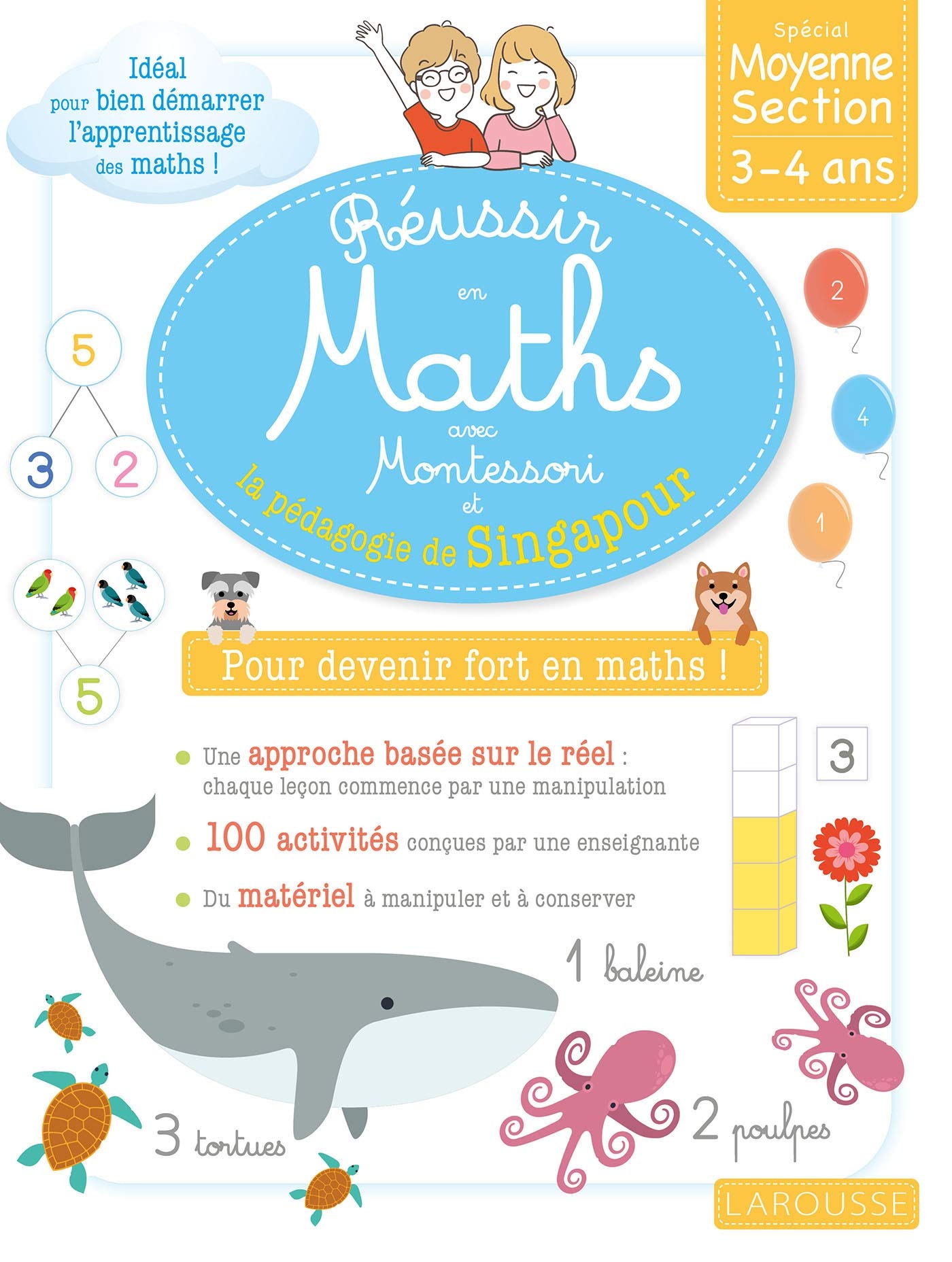 Réussir en maths avec Singapour Moyenne Section: Petite et Moyenne Sections
