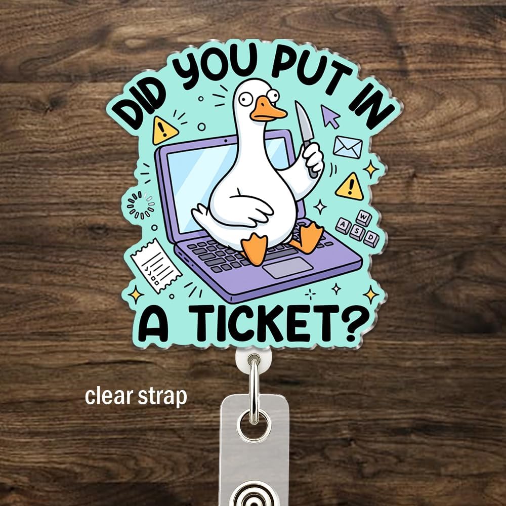 Did You Put in A Ticket Retractable Badge Reel, 2in image 2