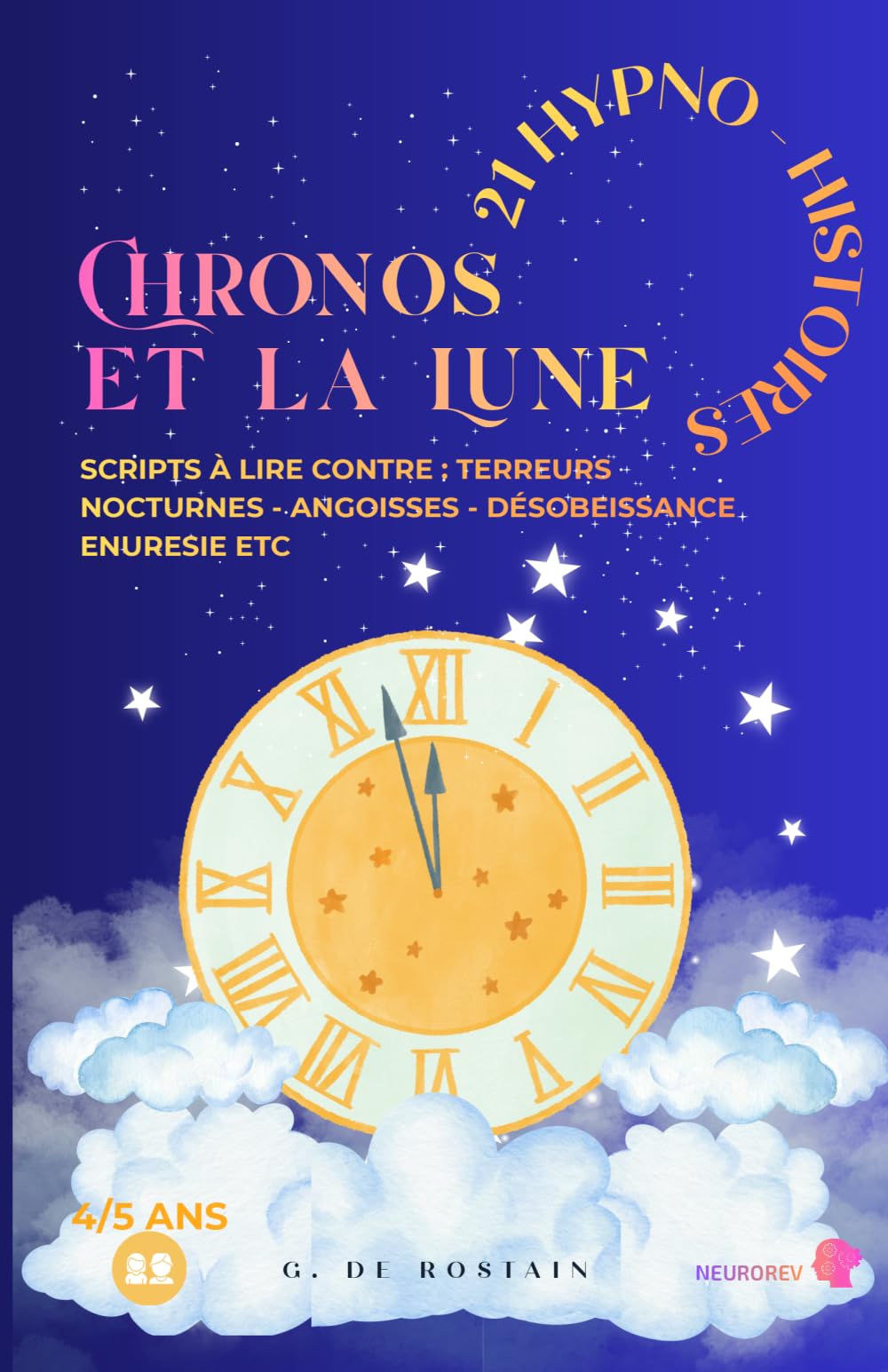 Chronos et la Lune: Hypno-Histoires (NeuroRev Enfance)