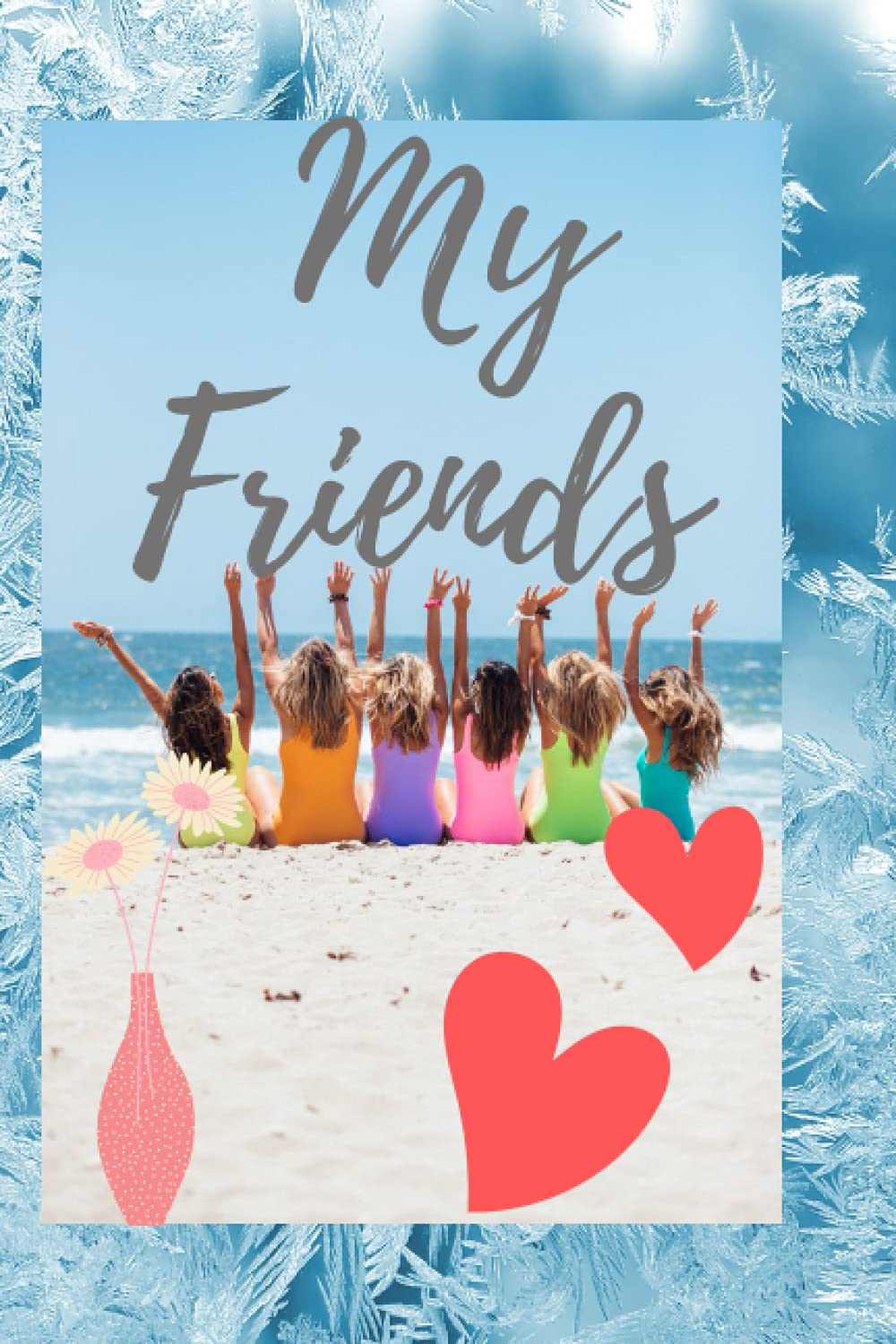 My friends slam book/Note book/Autograph Book /Prompt to fill gifts Book with colored pages , No of pages 120: My friends slam book/Note ... Book with colored pages , No of pages 120