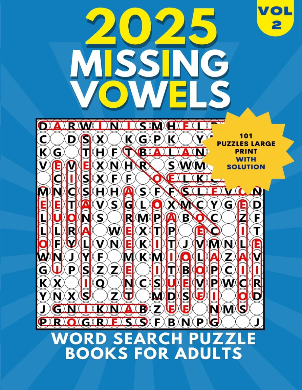 2025 Missing Vowels Word Search Puzzle Books for Adults: :Large Print Over 101 Challenging Puzzles Variation with Solutions for Adults & Seniors,
